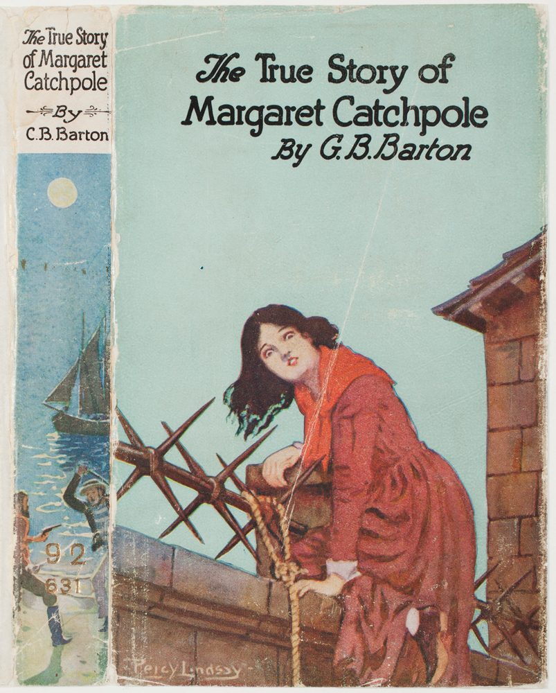Image 4 of 6 - Photocopy of the spine, front and back cover of book titled ‘The True Story of Margaret Catchpole by G.B. Barton.’. Front cover has a drawing of woman in a red dress climbing over the top of a brick wall with spikes along the top and a rope hanging off.